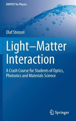 Olaf Stenzel - Light–Matter Interaction, Inbunden