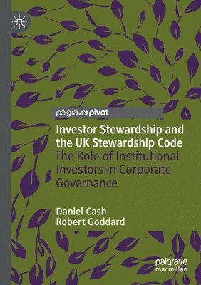 Investor Stewardship and the UK Stewardship Code 1