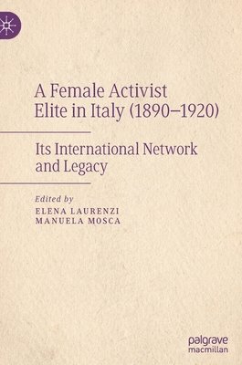 A Female Activist Elite in Italy (18901920) 1