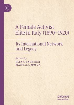 A Female Activist Elite in Italy (18901920) 1