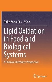 bokomslag Lipid Oxidation in Food and Biological Systems