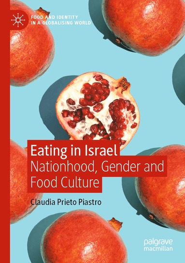 Claudia Prieto Piastro - Eating in Israel, Häftad