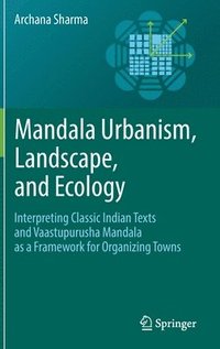 bokomslag Mandala Urbanism, Landscape, and Ecology