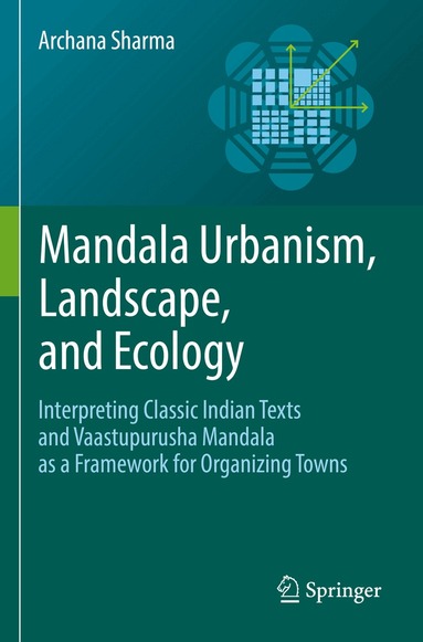 Archana Sharma - Mandala Urbanism, Landscape, and Ecology, Häftad