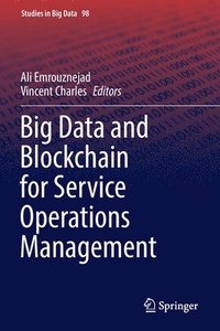 bokomslag Big Data and Blockchain for Service Operations Management