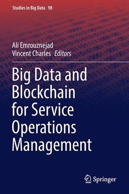 bokomslag Big Data and Blockchain for Service Operations Management