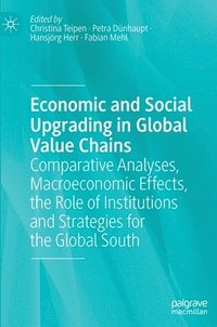 bokomslag Economic and Social Upgrading in Global Value Chains