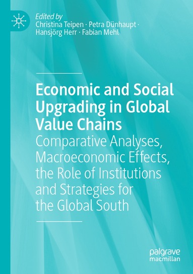 bokomslag Economic and Social Upgrading in Global Value Chains