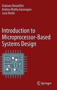 bokomslag Introduction to Microprocessor-Based Systems Design