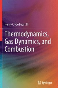 bokomslag Thermodynamics, Gas Dynamics, and Combustion