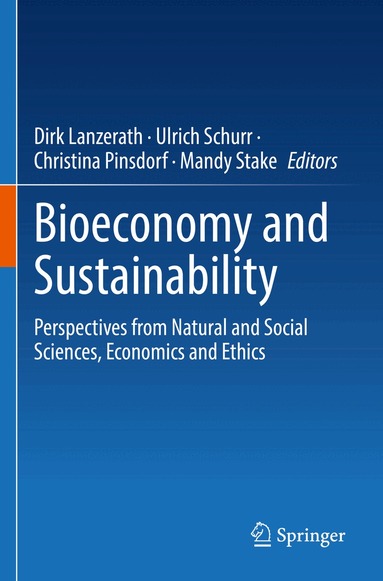 Dirk Lanzerath, Ulrich Schurr, Christina Pinsdorf, Mandy Stake - Bioeconomy and Sustainability, Häftad