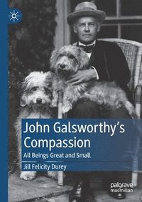 bokomslag John Galsworthys Compassion