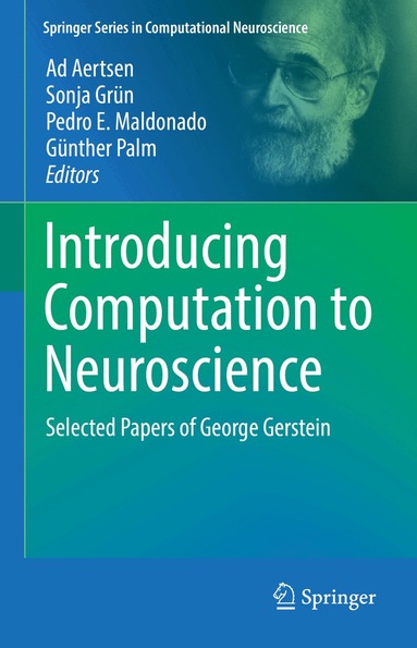 Ad Aertsen, Sonja Grün, Pedro E. Maldonado, Günther Palm - Introducing Computation to Neuroscience, Inbunden