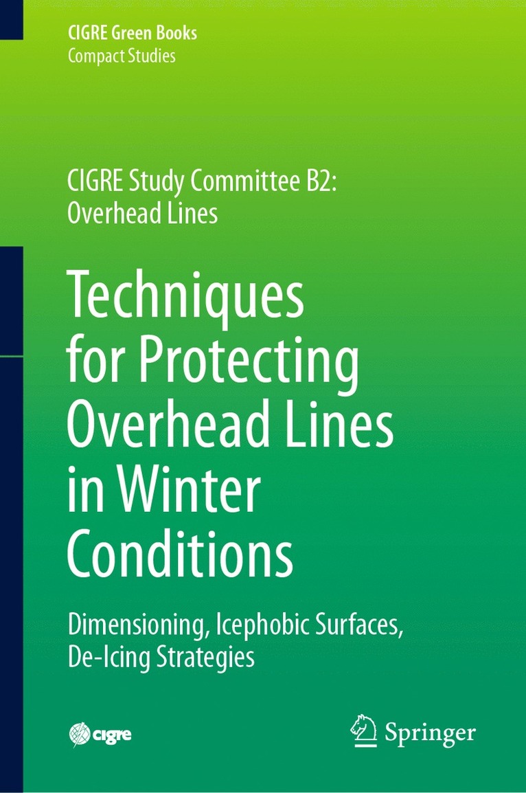 Masoud Farzaneh, William A. Chisholm - Techniques for Protecting Overhead Lines in Winter Conditions, Inbunden