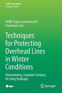 bokomslag Techniques for Protecting Overhead Lines in Winter Conditions