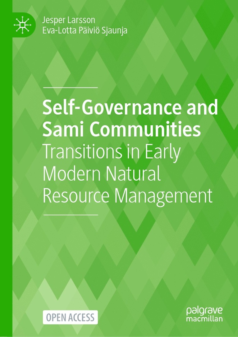 Jesper Larsson, Eva-Lotta Päiviö Sjaunja, Eva-Lotta Paivio Sjaunja, Eva-Lotta Pa&#776;ivio&#776; Sjaunja, Eva-Lotta Pa¨ivio¨ Sjaunja - Self-Governance and Sami Communities, Inbunden