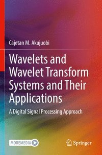 bokomslag Wavelets and Wavelet Transform Systems and Their Applications