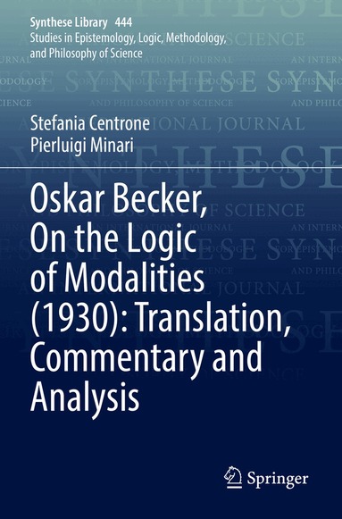 Stefania Centrone, Pierluigi Minari - Oskar Becker, On the Logic of Modalities (1930): Translation, Commentary and Analysis, Häftad