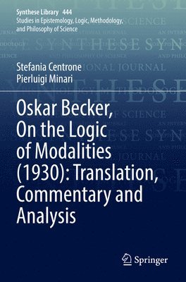 Oskar Becker, On the Logic of Modalities (1930): Translation, Commentary and Analysis 1