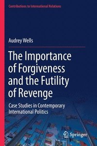 bokomslag Importance of Forgiveness and the Futility of Revenge