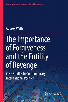 bokomslag Importance of Forgiveness and the Futility of Revenge