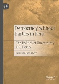 bokomslag Democracy without Parties in Peru