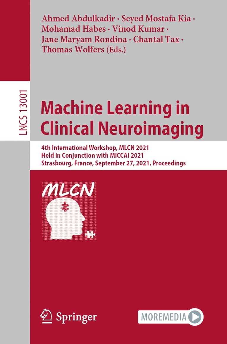 Ahmed Abdulkadir, Seyed Mostafa Kia, Mohamad Habes, Vinod Kumar, Jane Maryam Rondina, Chantal Tax, Thomas Wolfers - Machine Learning in Clinical Neuroimaging, Häftad