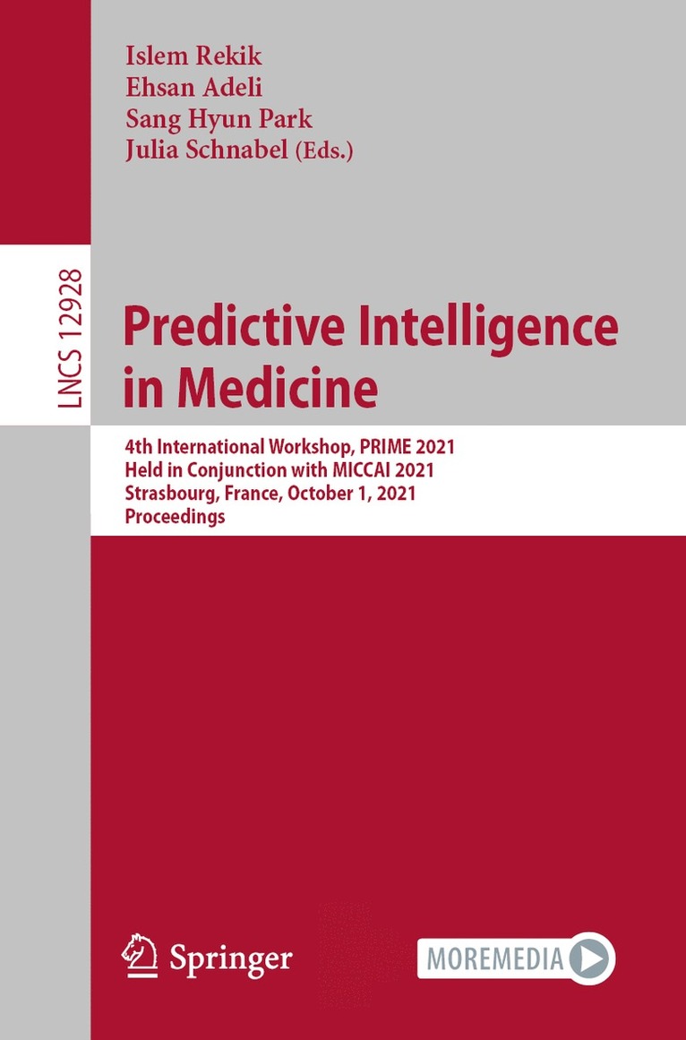 Islem Rekik, Ehsan Adeli, Sang Hyun Park, Julia Schnabel - Predictive Intelligence in Medicine, Häftad