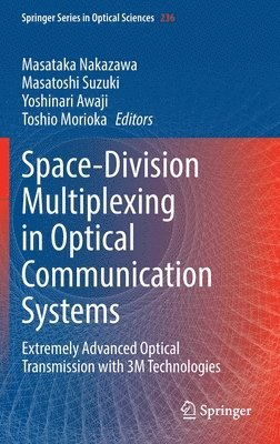 Space-Division Multiplexing in Optical Communication Systems 1