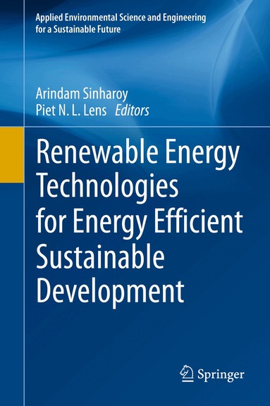 Arindam Sinharoy, Piet N. L. Lens - Renewable Energy Technologies for Energy Efficient Sustainable Development, Inbunden