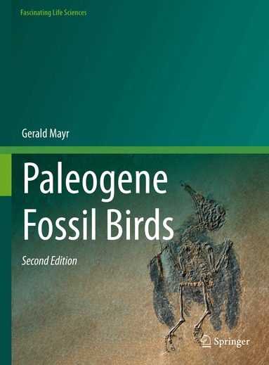 Gerald Mayr - Paleogene Fossil Birds, Inbunden