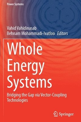 Vahid Vahidinasab, Behnam Mohammadi-Ivatloo - Whole Energy Systems, Häftad