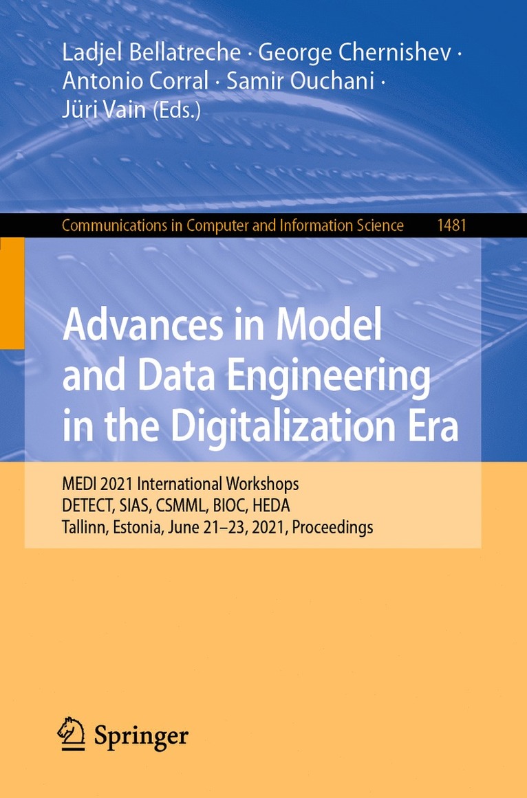 Ladjel Bellatreche, George Chernishev, Antonio Corral, Samir Ouchani, Jüri Vain, Juri Vain - Advances in Model and Data Engineering in the Digitalization Era, Häftad