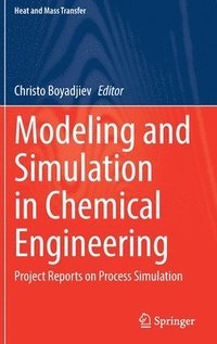bokomslag Modeling and Simulation in Chemical Engineering