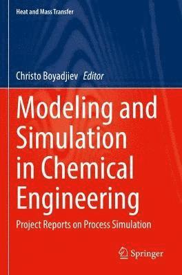 bokomslag Modeling and Simulation in Chemical Engineering