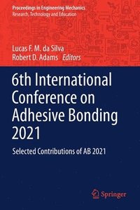 bokomslag 6th International Conference on Adhesive Bonding 2021
