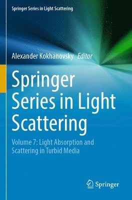 Alexander Kokhanovsky - Springer Series in Light Scattering, Häftad