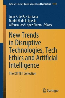 New Trends in Disruptive Technologies, Tech Ethics and Artificial Intelligence 1