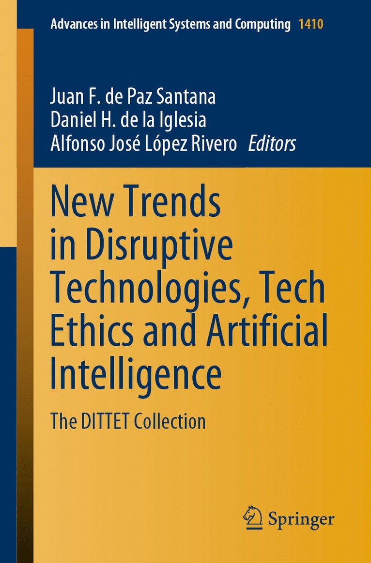 Juan F. de Paz Santana, Daniel H. de la Iglesia, Alfonso José López Rivero, Alfonso Jose Lopez Rivero, Juan F. De Paz Santana - New Trends in Disruptive Technologies, Tech Ethics and Artificial Intelligence, Häftad