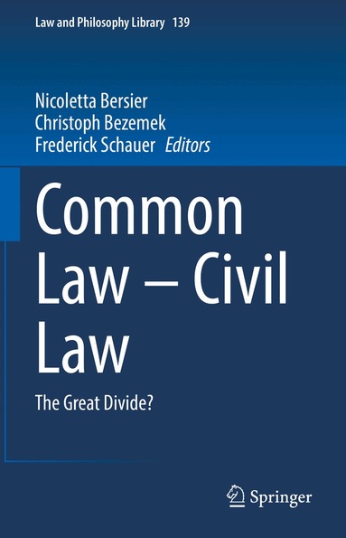 Nicoletta Bersier, Christoph Bezemek, Frederick Schauer - Common Law – Civil Law, Inbunden
