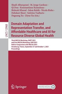 bokomslag Domain Adaptation and Representation Transfer, and Affordable Healthcare and AI for Resource Diverse Global Health