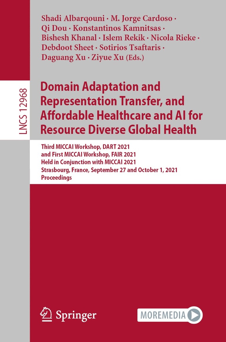 Domain Adaptation and Representation Transfer, and Affordable Healthcare and AI for Resource Diverse Global Health 1