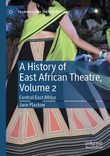 Jane Plastow - History of East African Theatre, Volume 2, Häftad