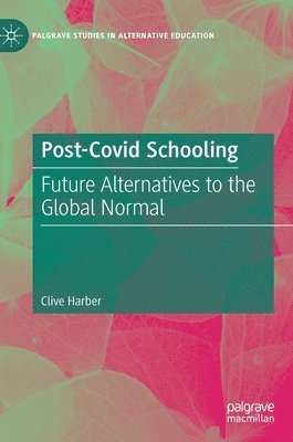 Clive Harber - Post-Covid Schooling, Inbunden