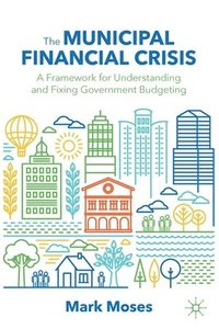 bokomslag The Municipal Financial Crisis
