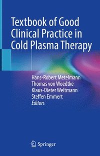 bokomslag Textbook of Good Clinical Practice in Cold Plasma Therapy