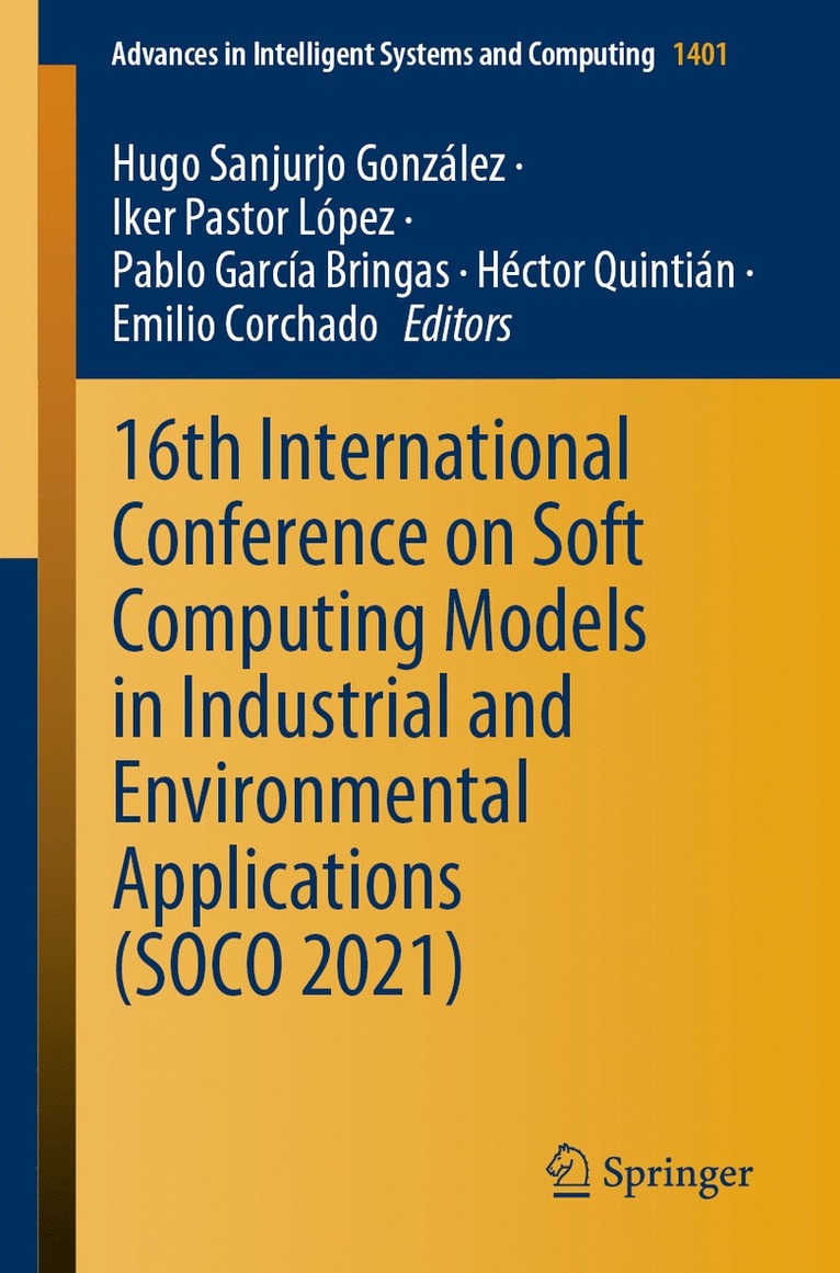 Hugo Sanjurjo González, Iker Pastor López, Pablo García Bringas, Héctor Quintián, Emilio Corchado, Hugo Sanjurjo Gonzalez, Iker Pastor Lopez, Pablo Garcia Bringas, Hector Quintian - 16th International Conference on Soft Computing Models in Industrial and Environmental Applications (SOCO 2021), Häftad