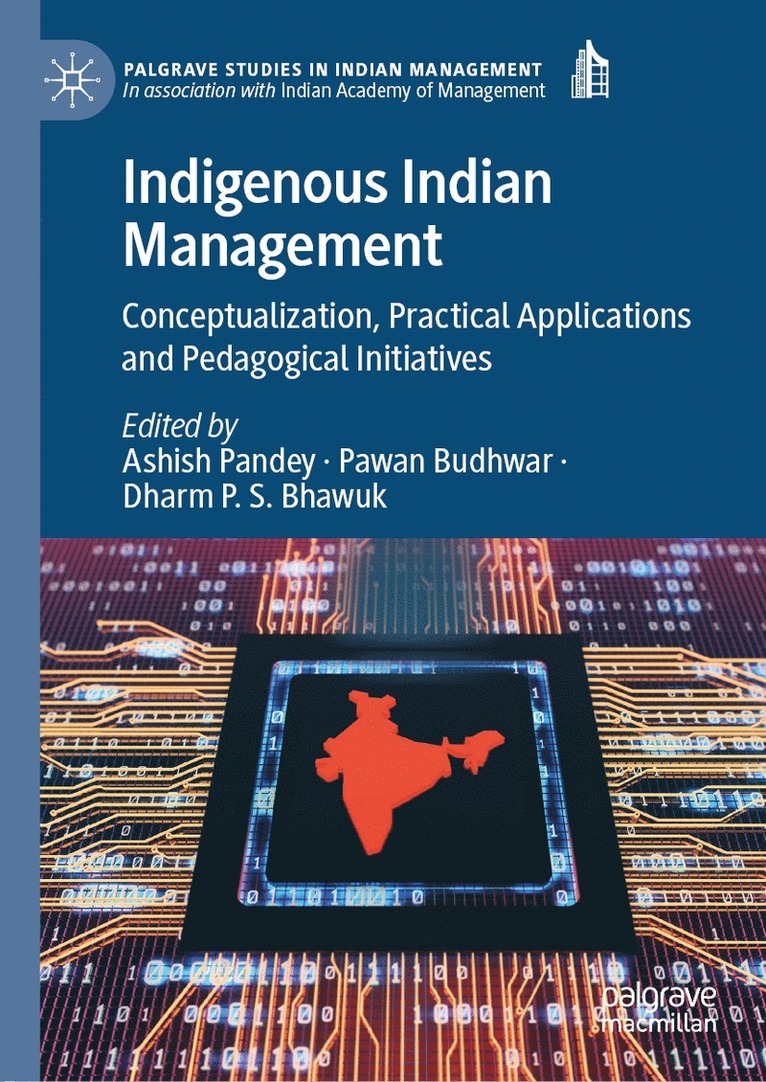Ashish Pandey, Pawan Budhwar, Dharm P. S. Bhawuk - Indigenous Indian Management, Inbunden