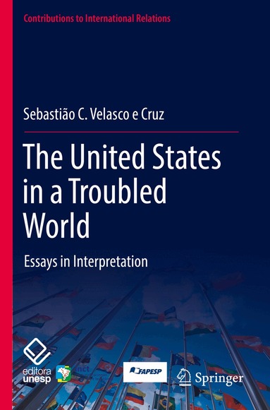 Sebastião C. Velasco e Cruz - United States in a Troubled World, Häftad