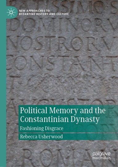 bokomslag Political Memory and the Constantinian Dynasty